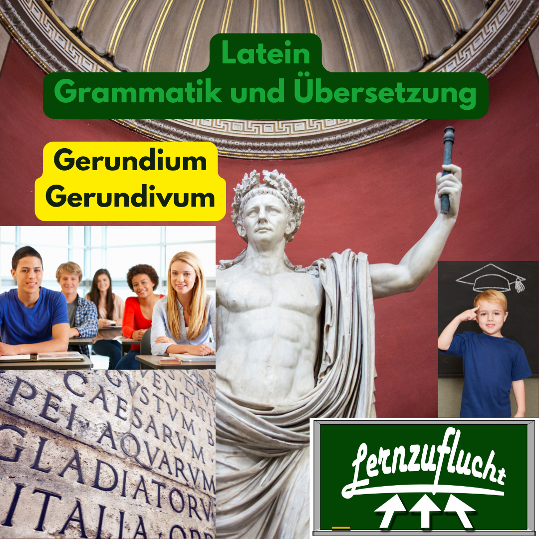 Latein Grammatik Übersetzung Gerundium Gerundivum