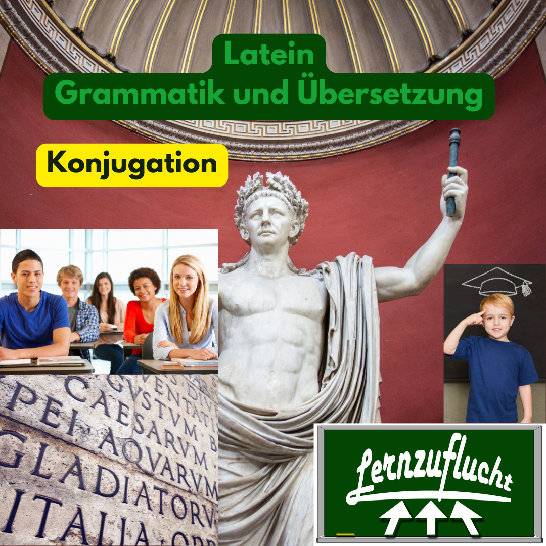 Latein Grammatik Übersetzung Konjugation