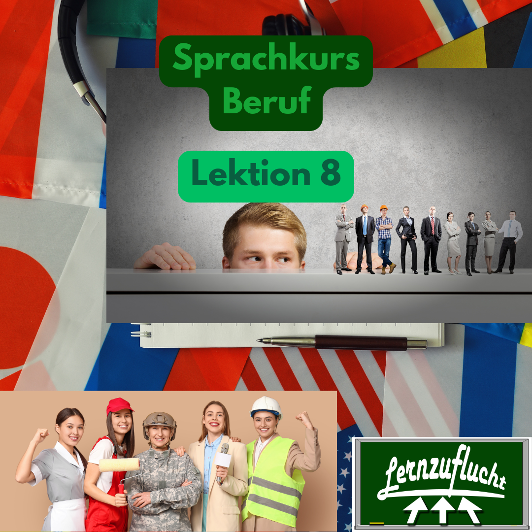 Deutsch Sprachkurs Lektion 8 Beruf