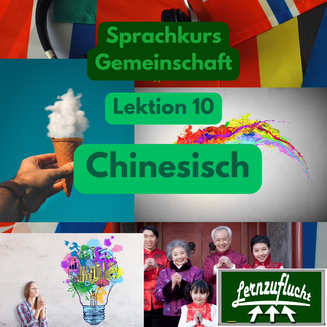 Chinesisch Sprachkurs Lektion 10 Gemeinschaft