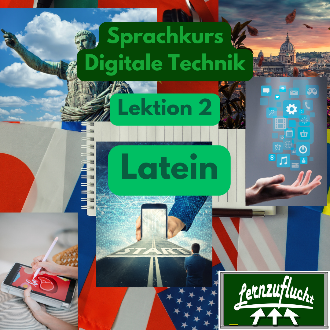 Latein Sprachkurs Lektion 2 Digitale Technik