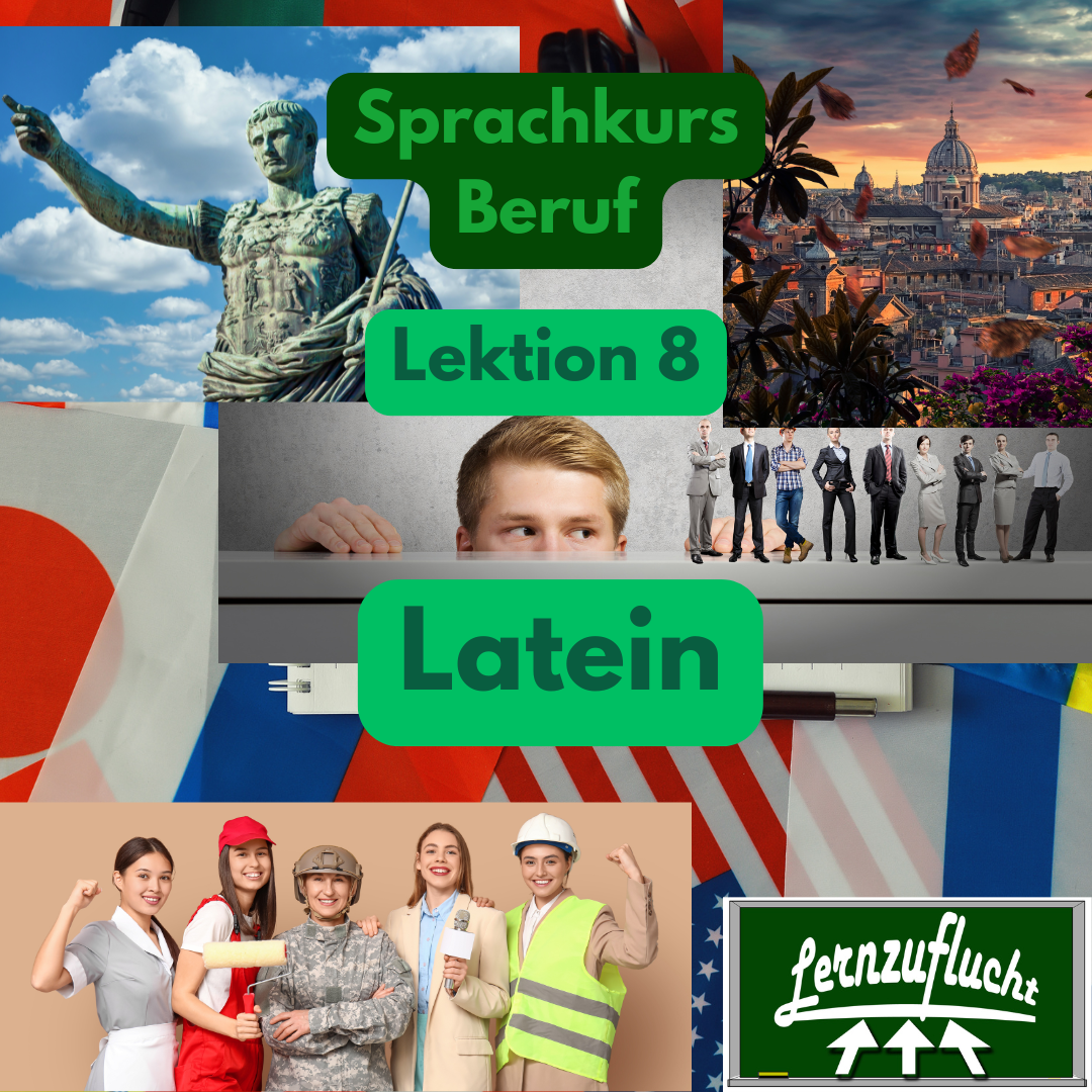 Latein Sprachkurs Lektion 8 Beruf