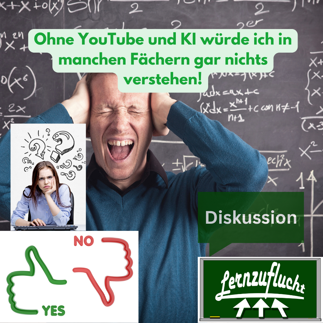 Ohne YouTube und KI würde ich in manchen Fächern gar nichts verstehen!