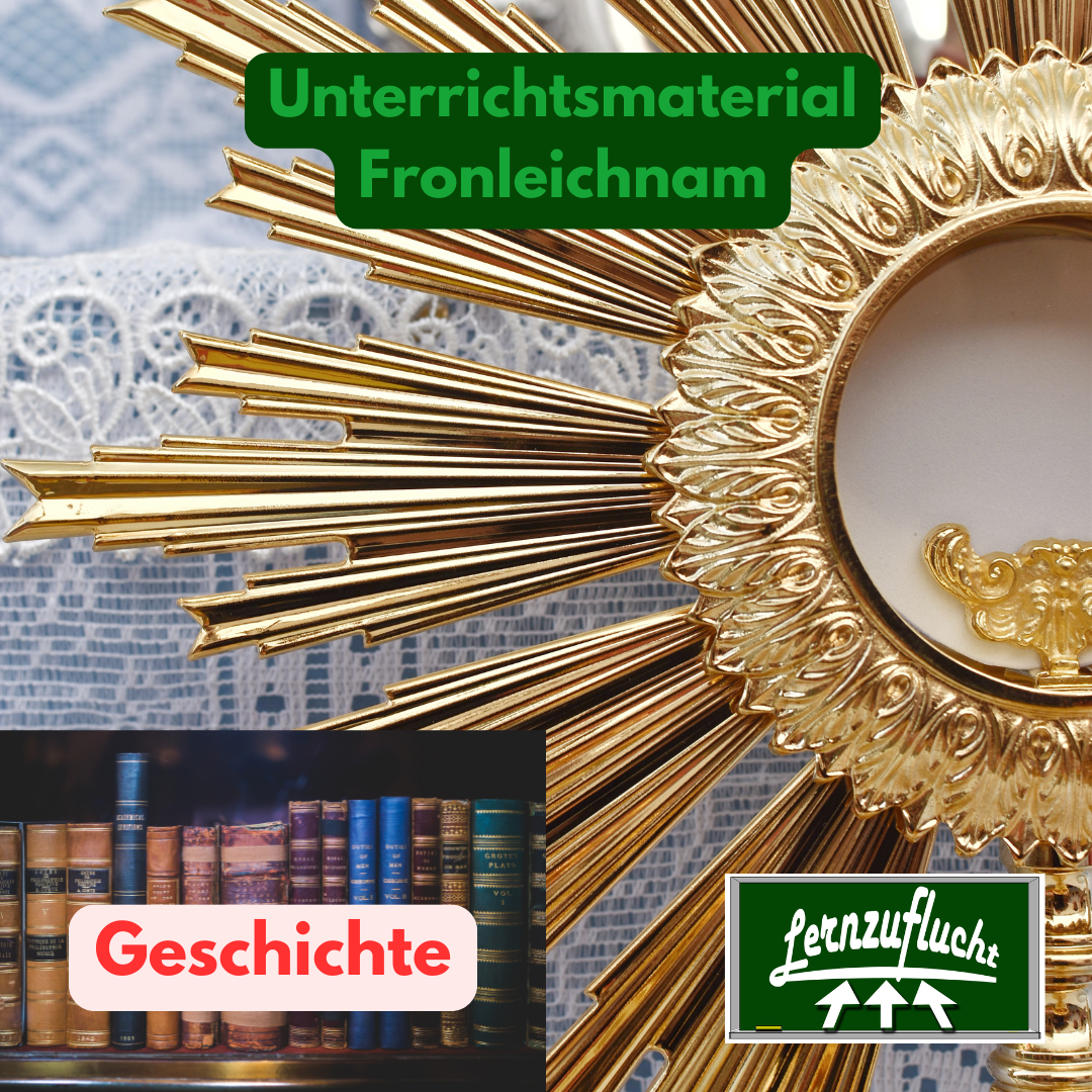 Unterrichtsmaterial Geschichte Fronleichnam