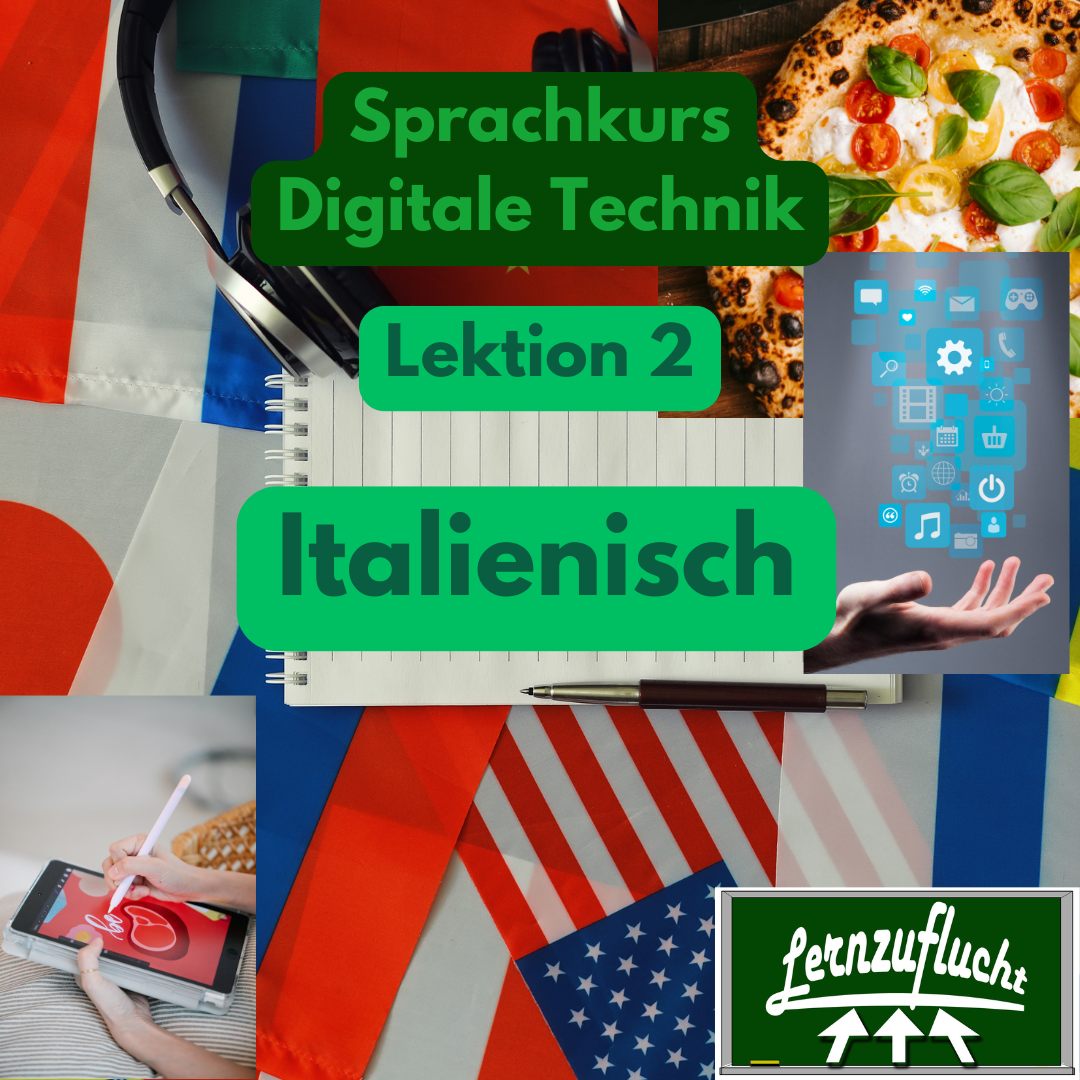 Italienisch Sprachkurs Lektion 2 Digitale Technik