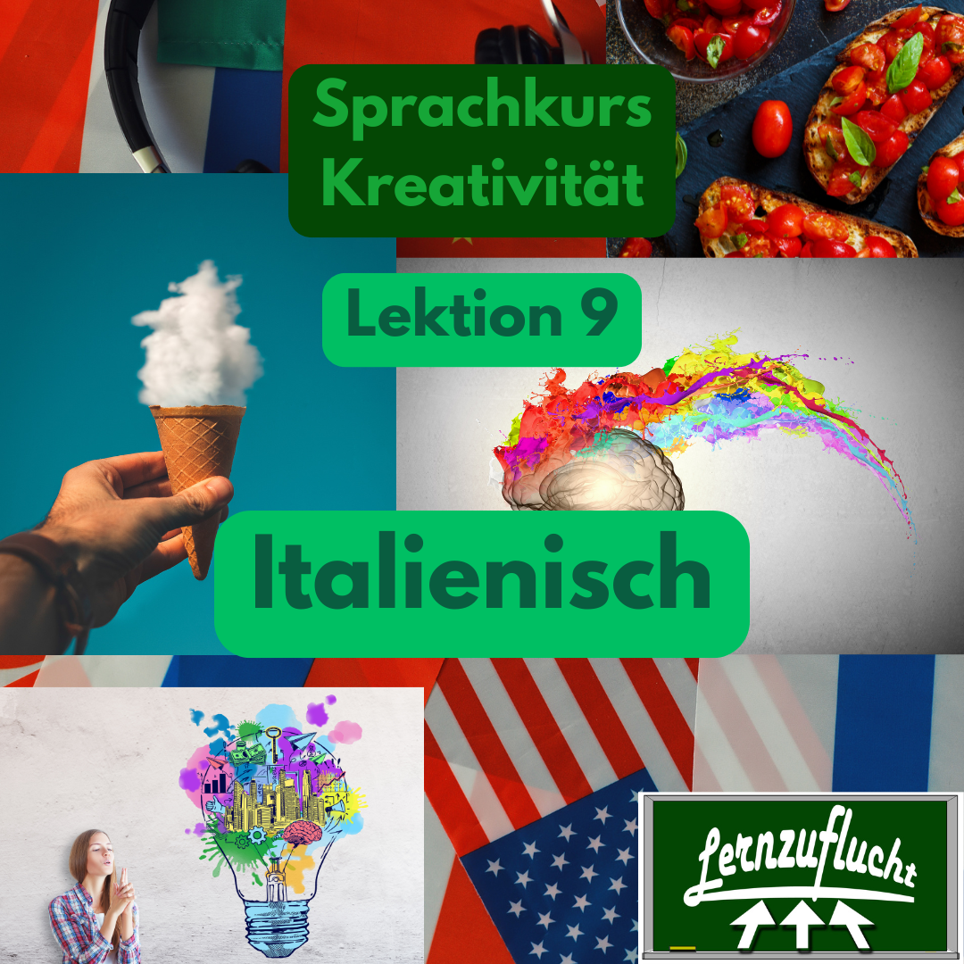 Italienisch Sprachkurs Lektion 9 Kreativität